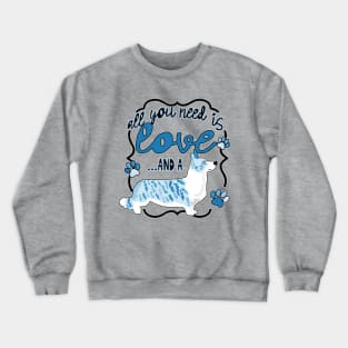 All You Need is Love and a Cardigan Crewneck Sweatshirt